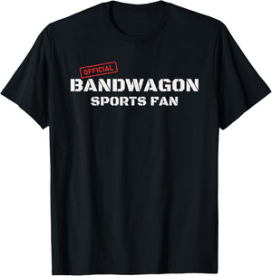 Funny Football Baseball Official Bandwagon Sports Fan T-Shirt - T-Shirt | Black