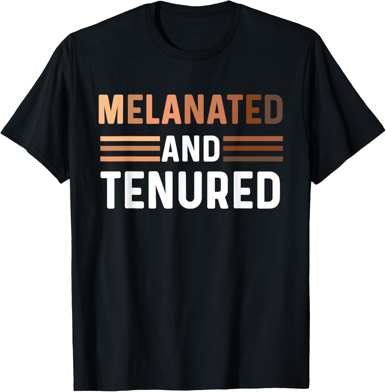 Melanated Tenured Black Teacher Educator College Professor Women T-Shirt - T-Shirt | Black