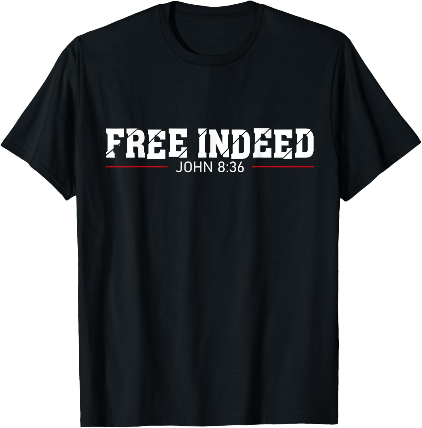 Free Indeed T-Shirt - T-Shirt | Black