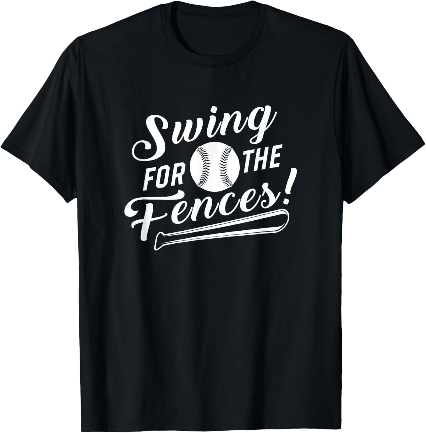 Swing For The Fences Baseball Bat Sports Enthusiast T-Shirt - T-Shirt | Black