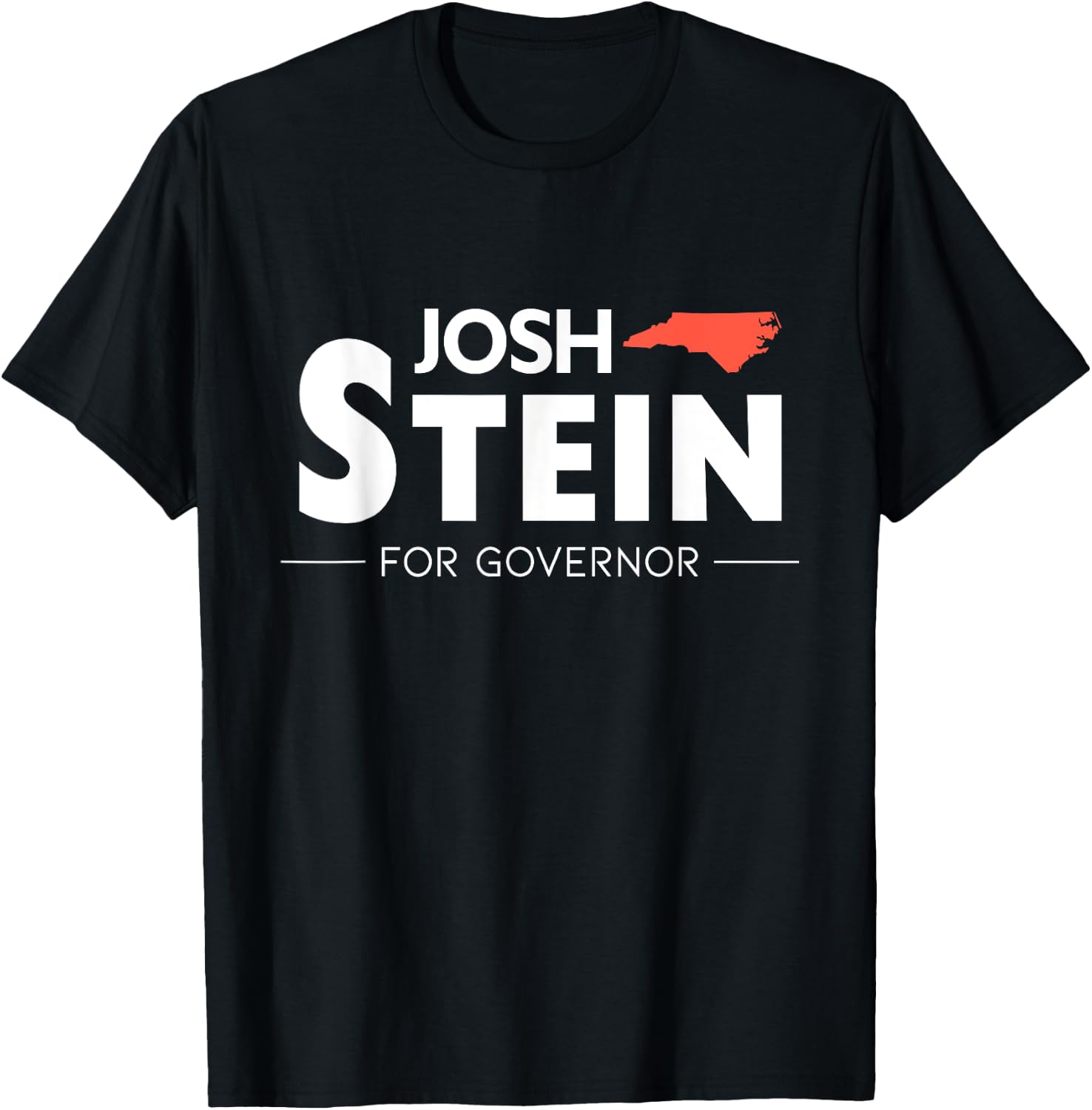 Josh Stein For Governor North Carolina Election 2024 NC T-Shirt - T-Shirt | Black
