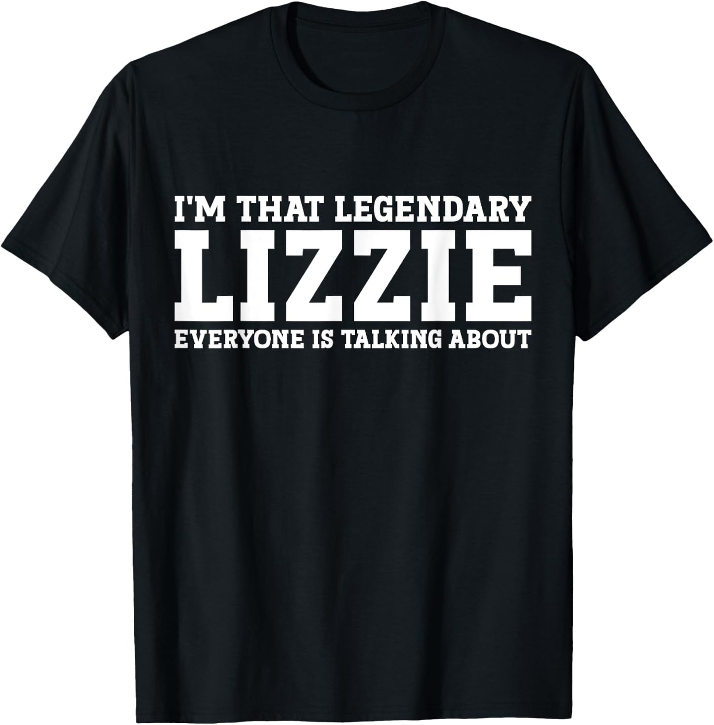 Lizzie Personal Name Women Girl Funny Lizzie T-Shirt - T-Shirt | Black