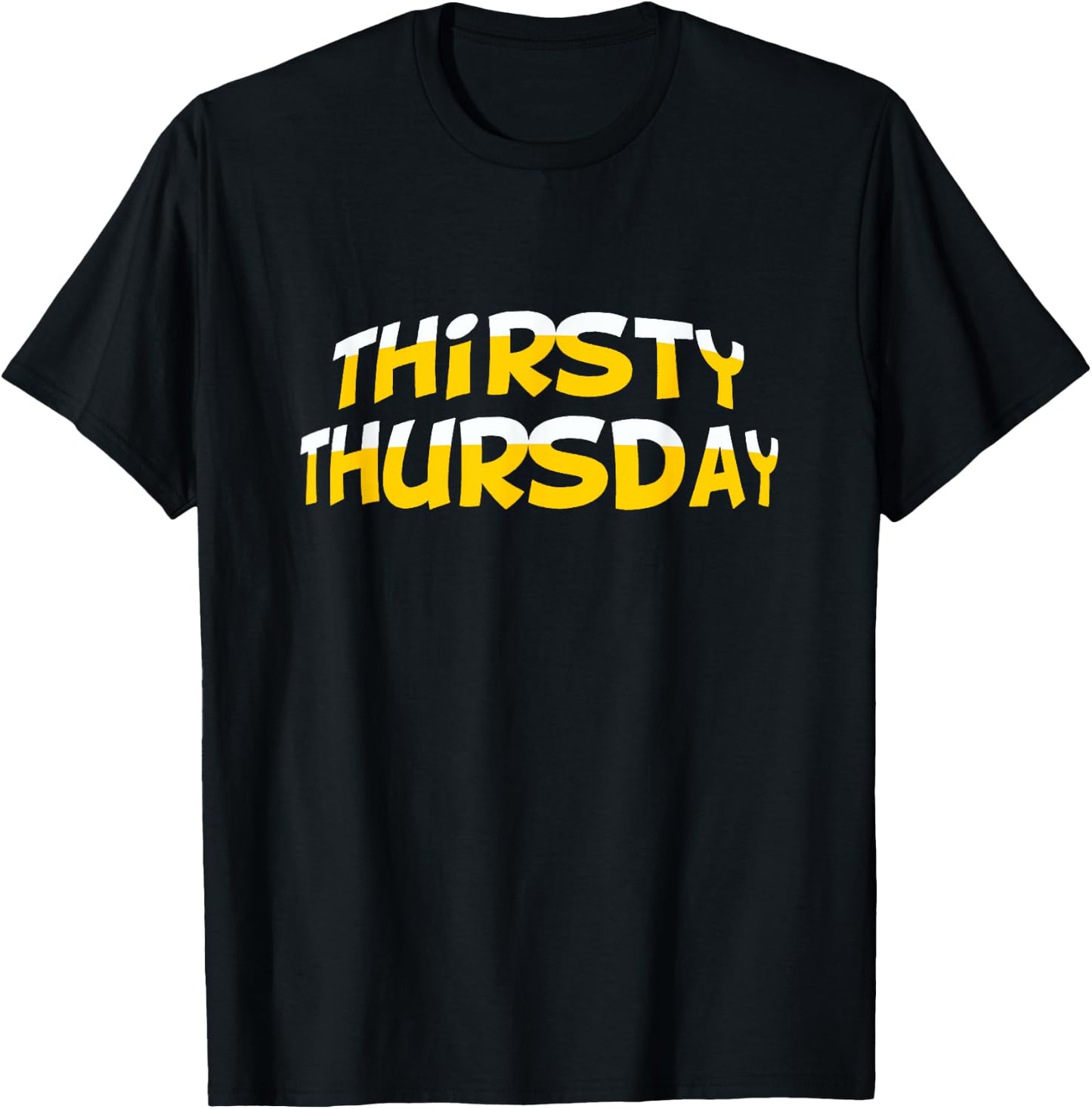 Funny Thirsty Thursday T-Shirt - T-Shirt | Black