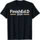 FinishEd.D 2024 Ed.D Doctor of Education T-Shirt - T-Shirt | Black