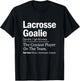 Lacrosse Goalie Quote Definition Craziest Player On The Team T-Shirt - T-Shirt | Black