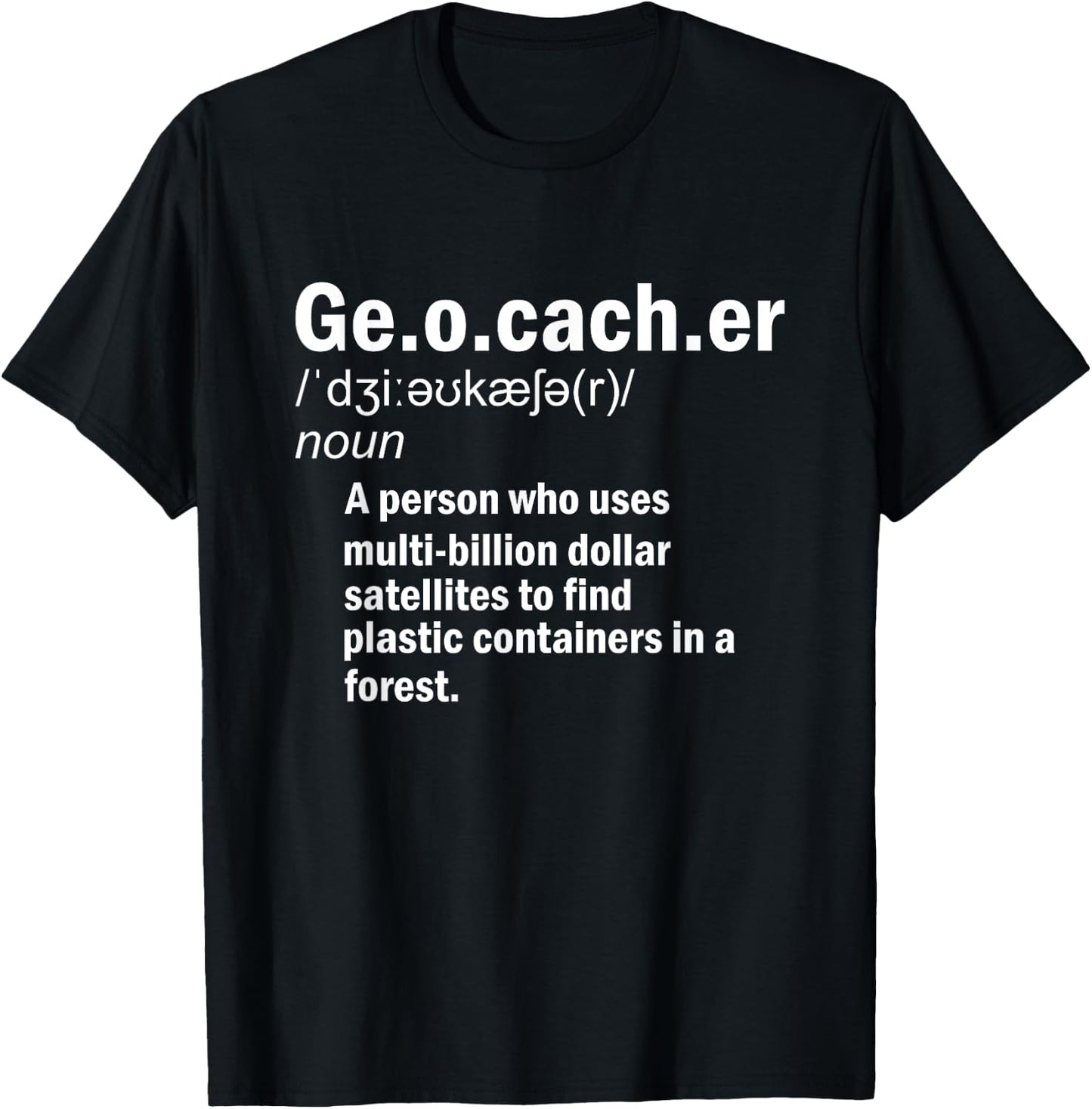 Geocaching Definition Geocacher T-Shirt - T-Shirt | Black