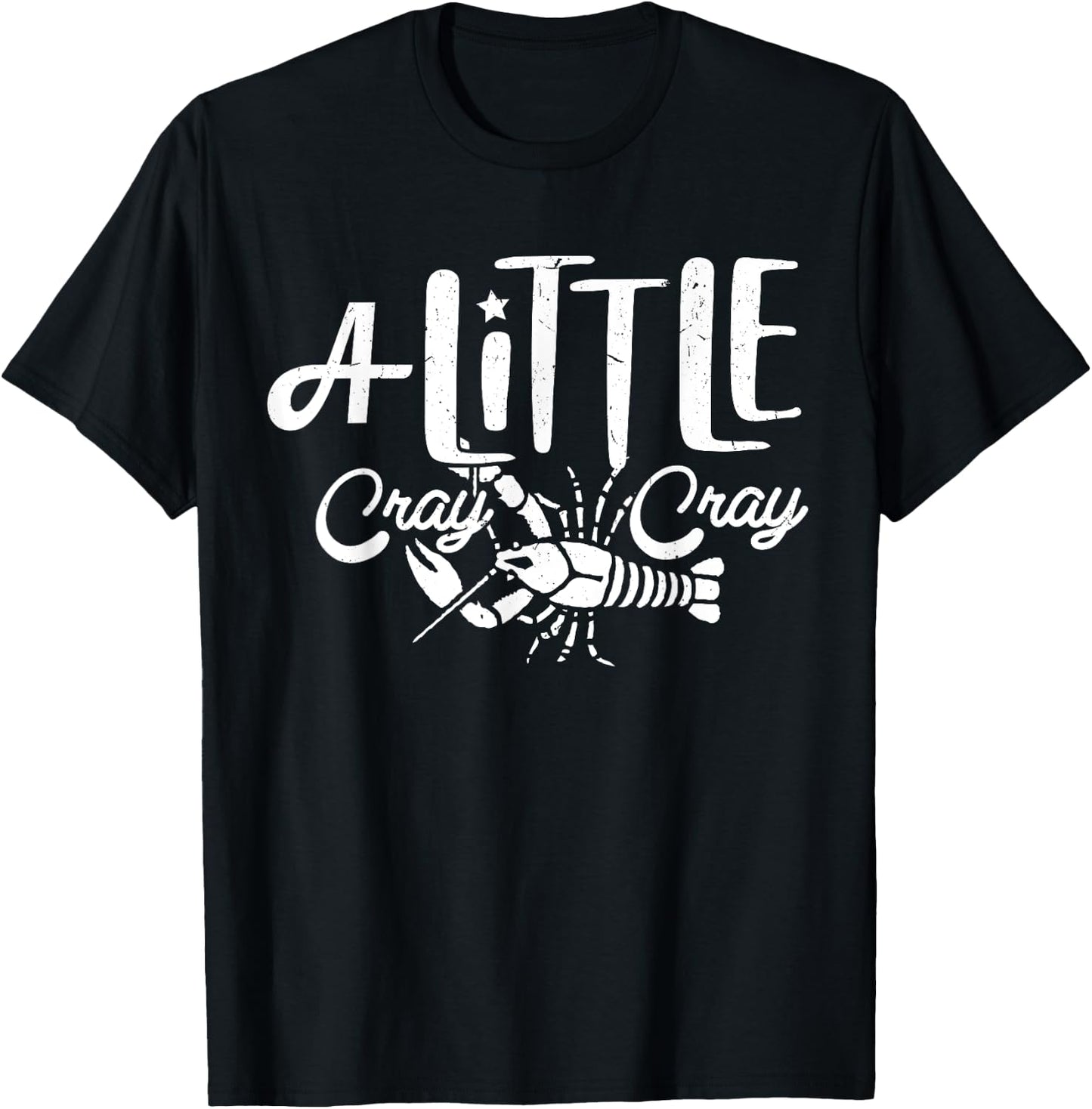 Crawfish Boil Shirt A Little Cray Crayfish Boils Women Kids T-Shirt - T-Shirt | Black