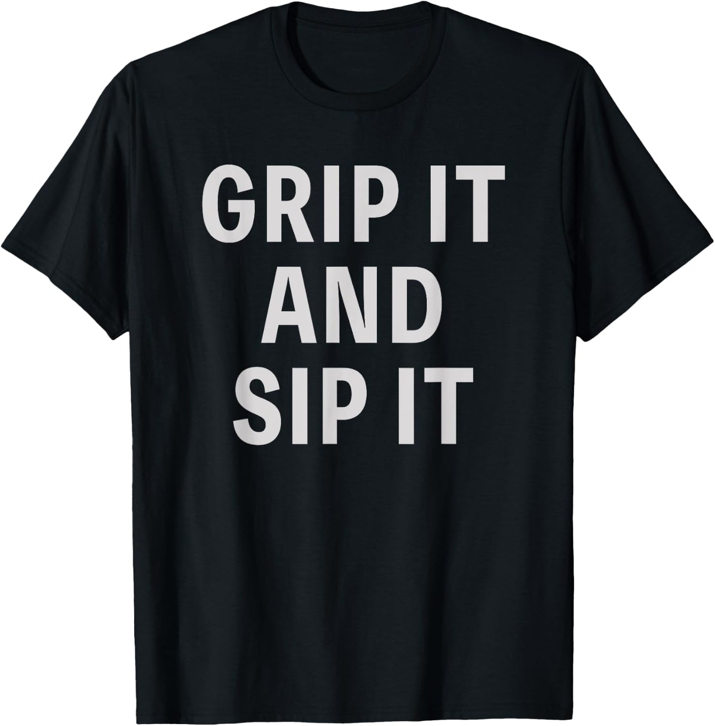 Funny Golfer Saying Grip It Sip It Father's Day Golf T-Shirt - T-Shirt | Black