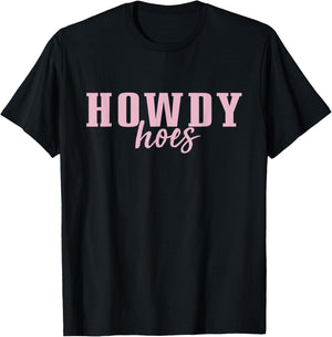 Howdy Hoes T-Shirt - T-Shirt | Black