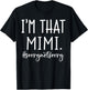 I'm That Mimi Sorry Not Sorry Funny Grandma T-Shirt - T-Shirt | Black