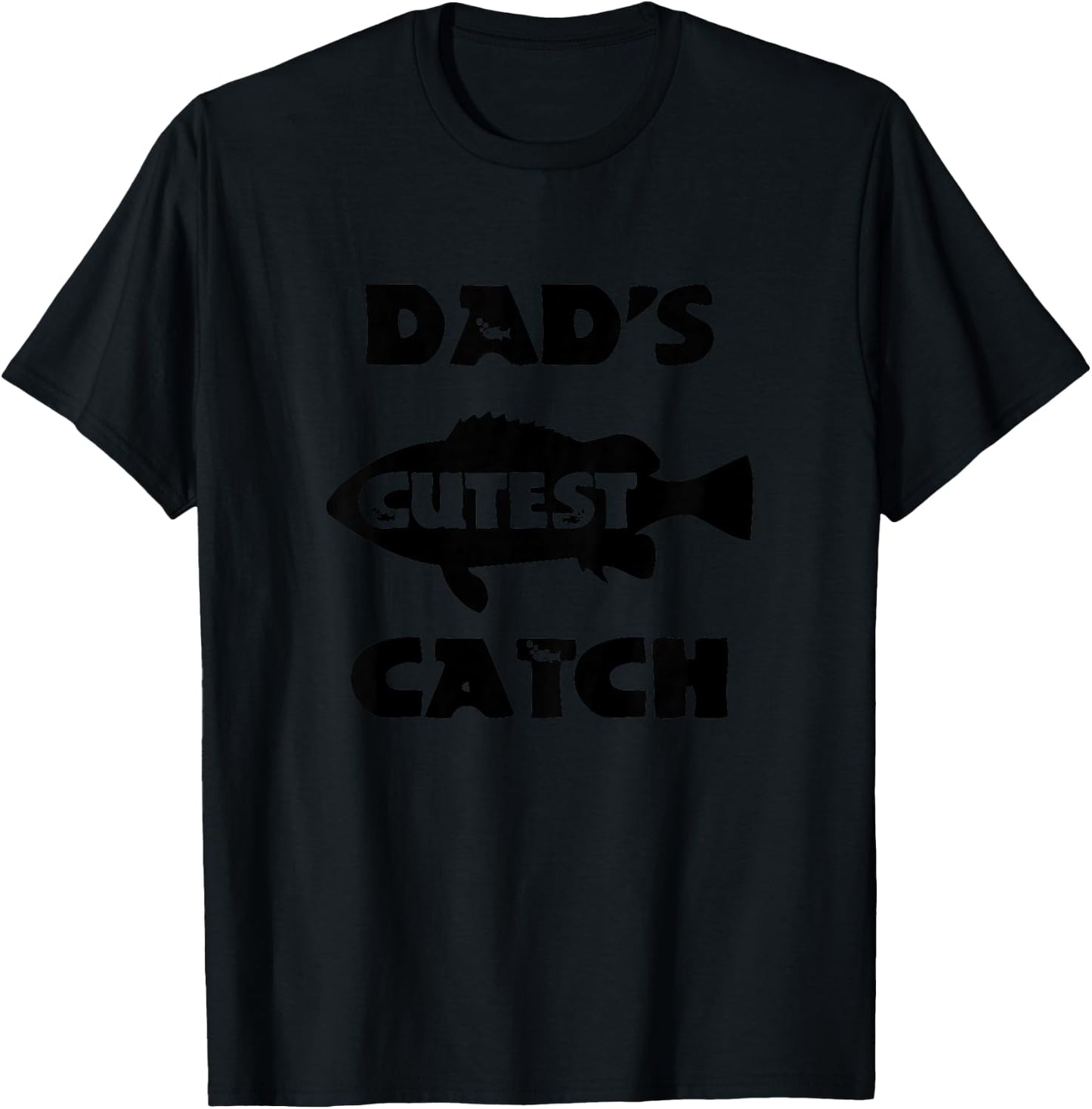 Dad's Cutest Catch Father Son Daughter Love Fishing Dad T-Shirt - T-Shirt | Black