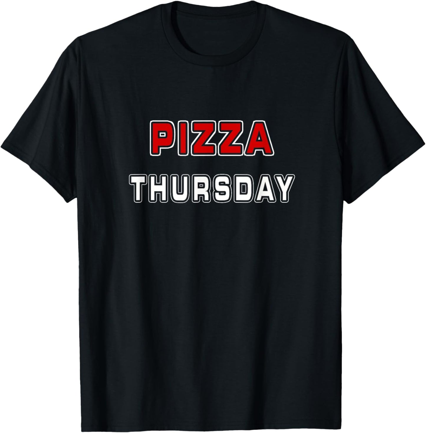 Pizza Thursday Funny Every Day Employee Delivery Pizza Lover T-Shirt - T-Shirt | Black