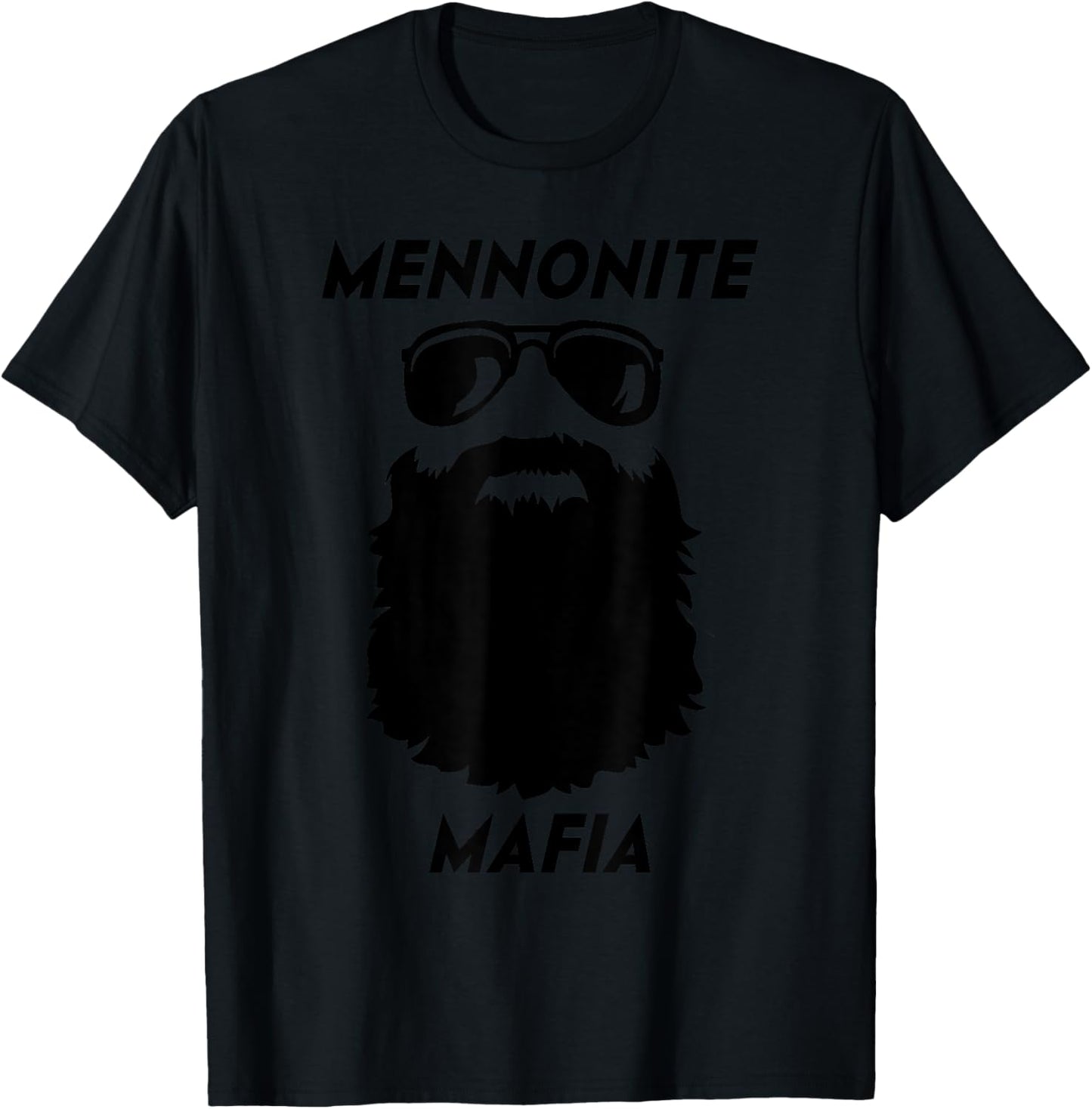 MENNONITE MAFIA Funny Beard Christian Jesus Bible Humor T-Shirt - T-Shirt | Black