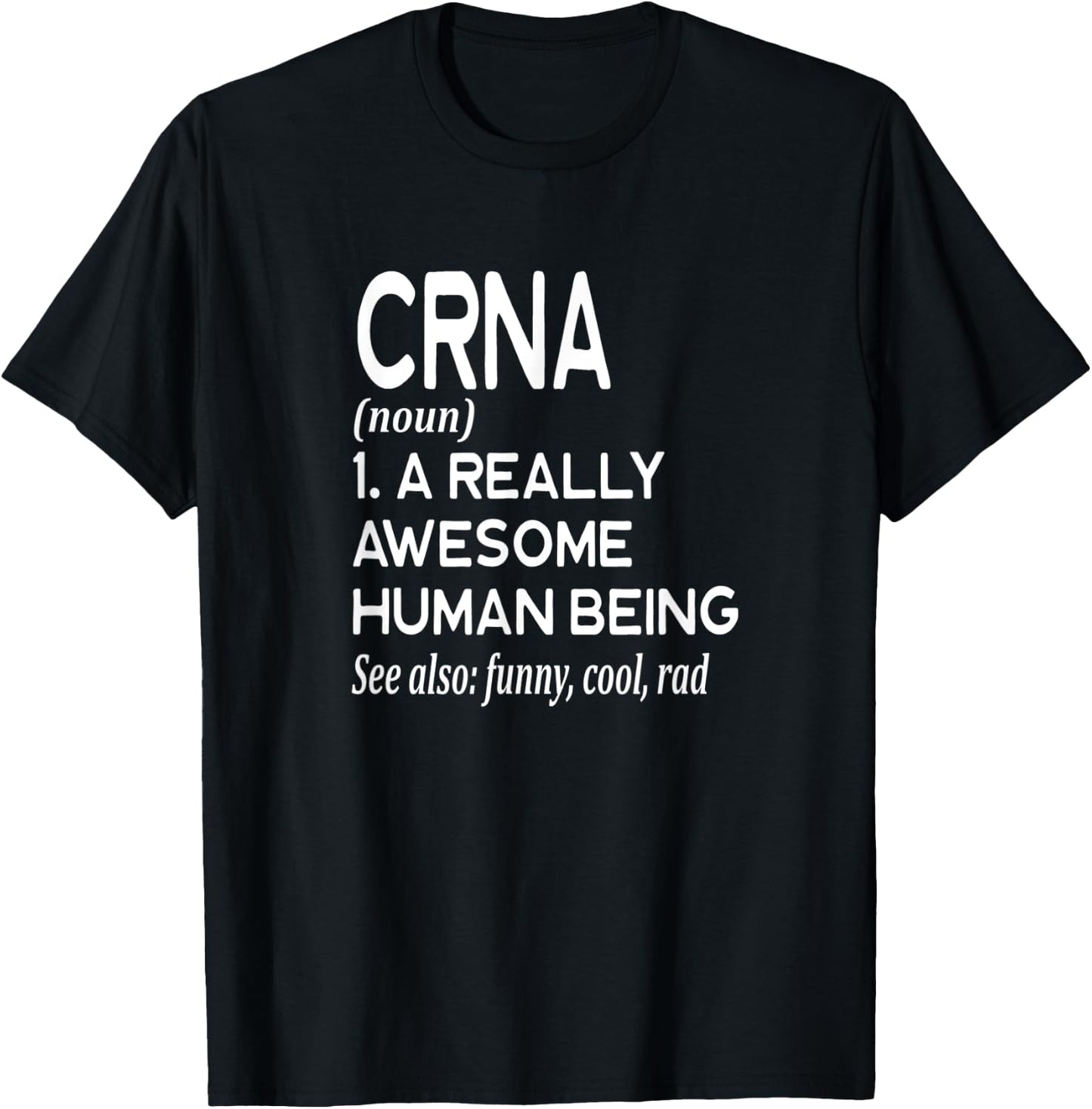 Nurse CRNA Definition Funny Certified Nurse Anesthetist T-Shirt - T-Shirt | Black