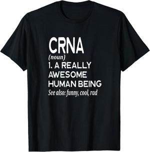 Nurse CRNA Definition Funny Certified Nurse Anesthetist T-Shirt - T-Shirt | Black