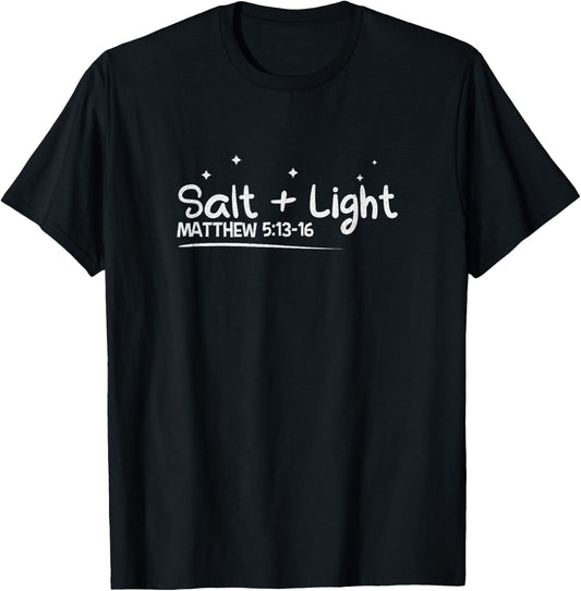 Salt Light Matthew 5: 13-16 Christian T-Shirt - T-Shirt | Black