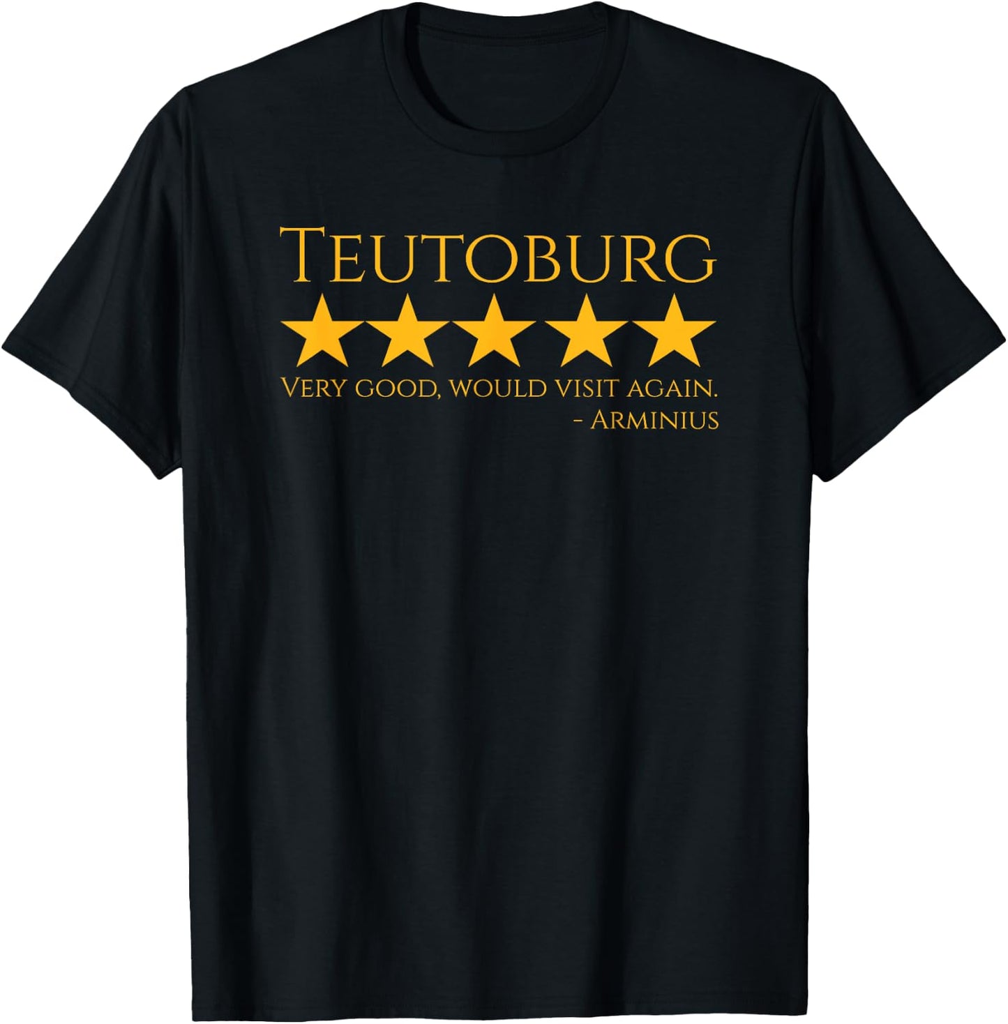 Ancient Roman & German History Meme - Teutoburg - Arminius T-Shirt - T-Shirt | Black