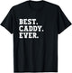 The Best Caddy of All Time Funny Caddy T-Shirt - T-Shirt | Black