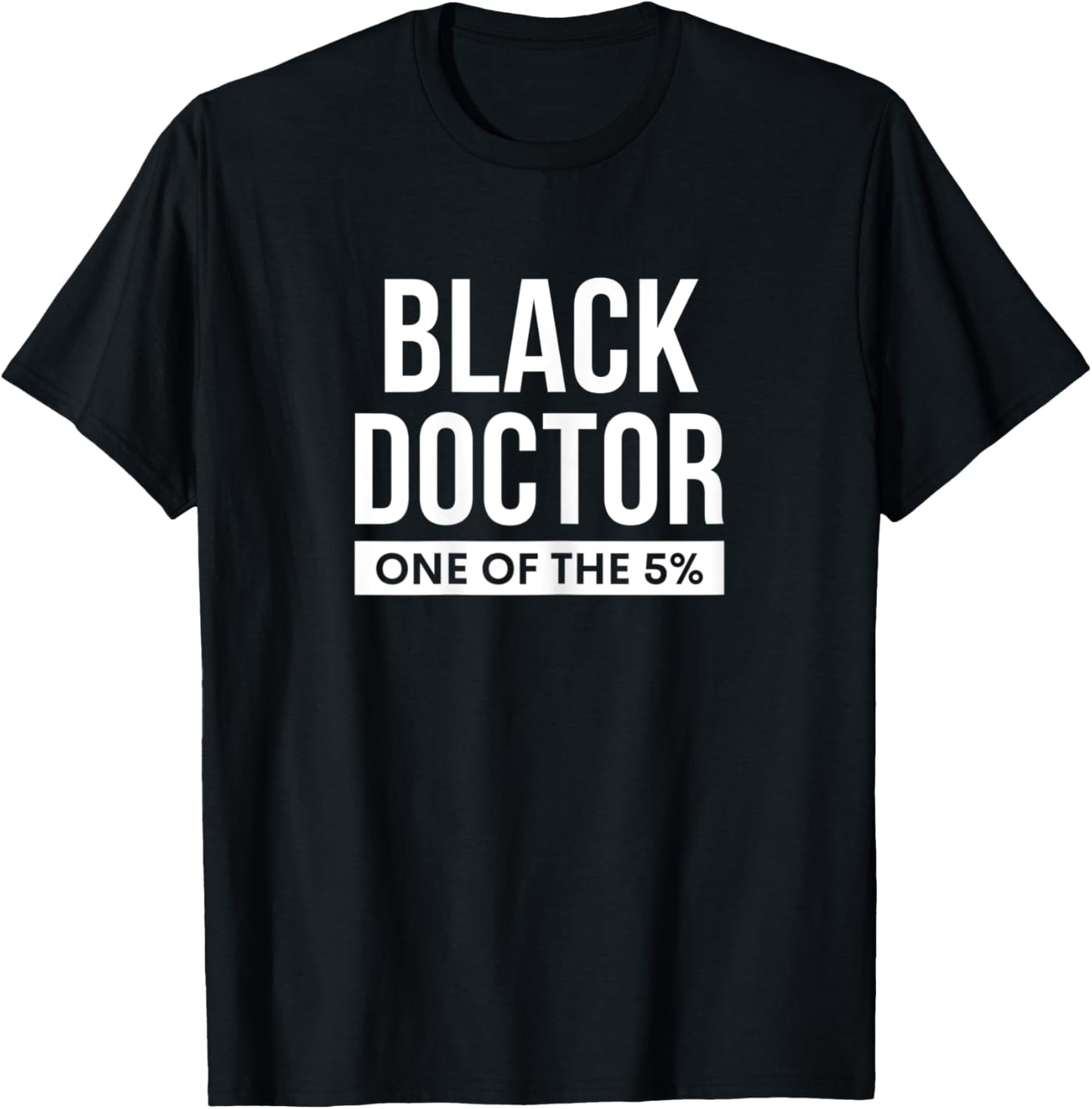 Black Doctor African American Physician T-Shirt - T-Shirt | Black