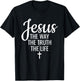 Jesus The Way The Truth The Life Christianity Christian T-Shirt - T-Shirt | Black