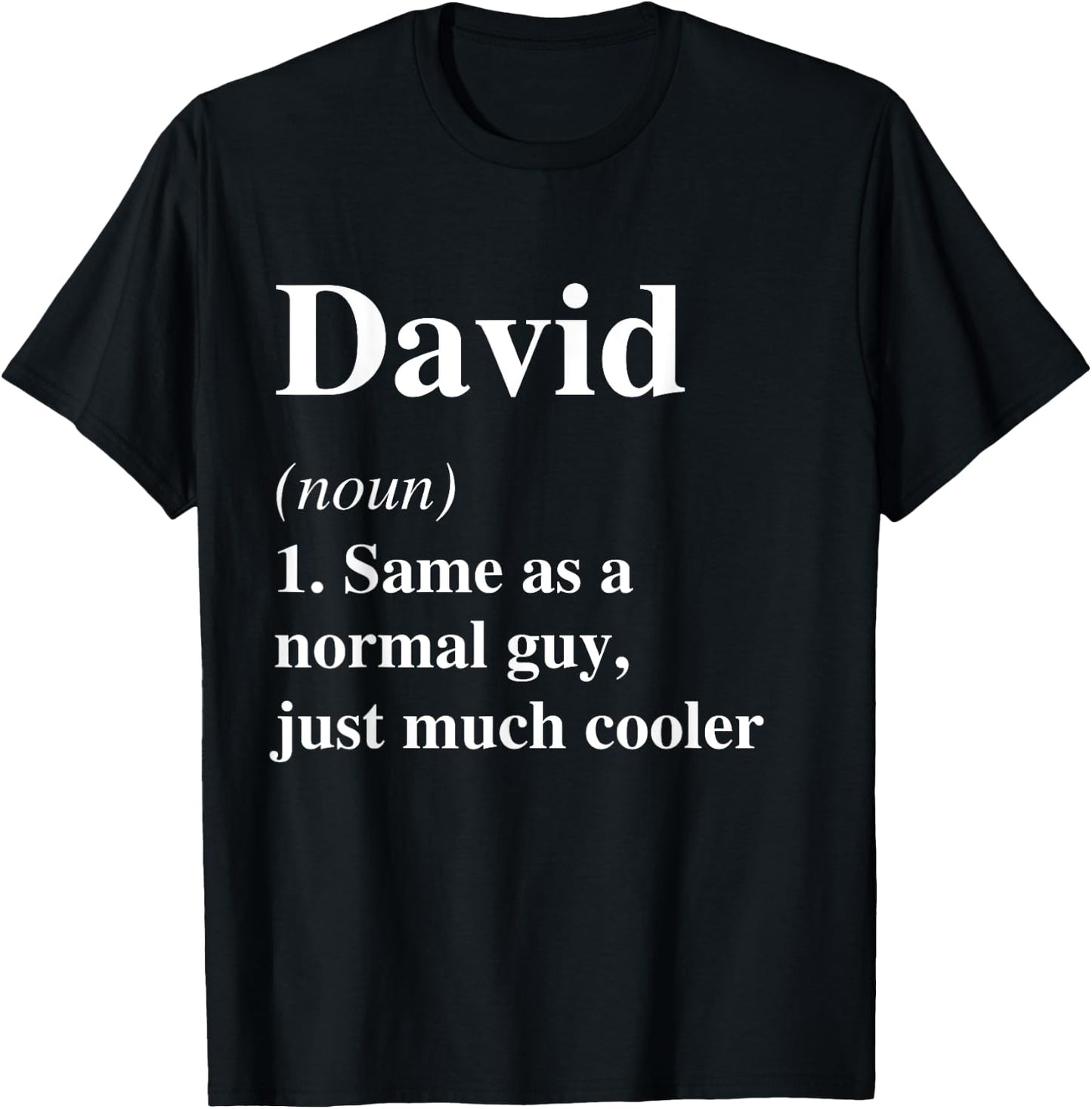 David Definition Name Cool Funny Personalized Birthday T-Shirt - T-Shirt | Black