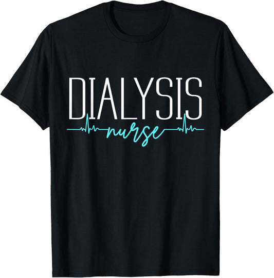 Dialysis Nurse Heartbeat Cool Nursing Gifts Novelty T-Shirt - T-Shirt | Black