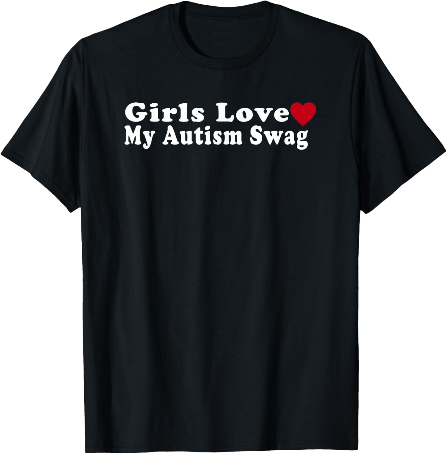 Funny Girls Love My Autism Swag Autistic Boy Gifts T-Shirt - T-Shirt | Black