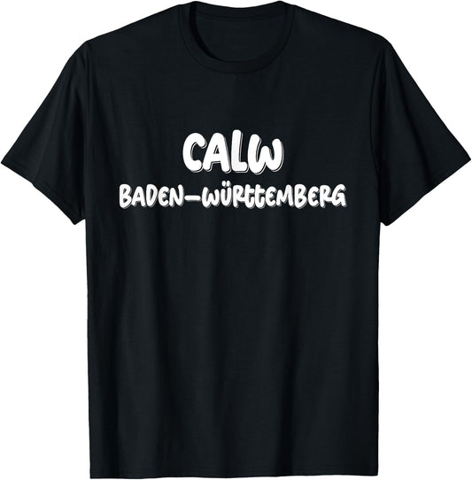 Calw Travel Holiday City Souvenir Design T-Shirt - T-Shirt | Black