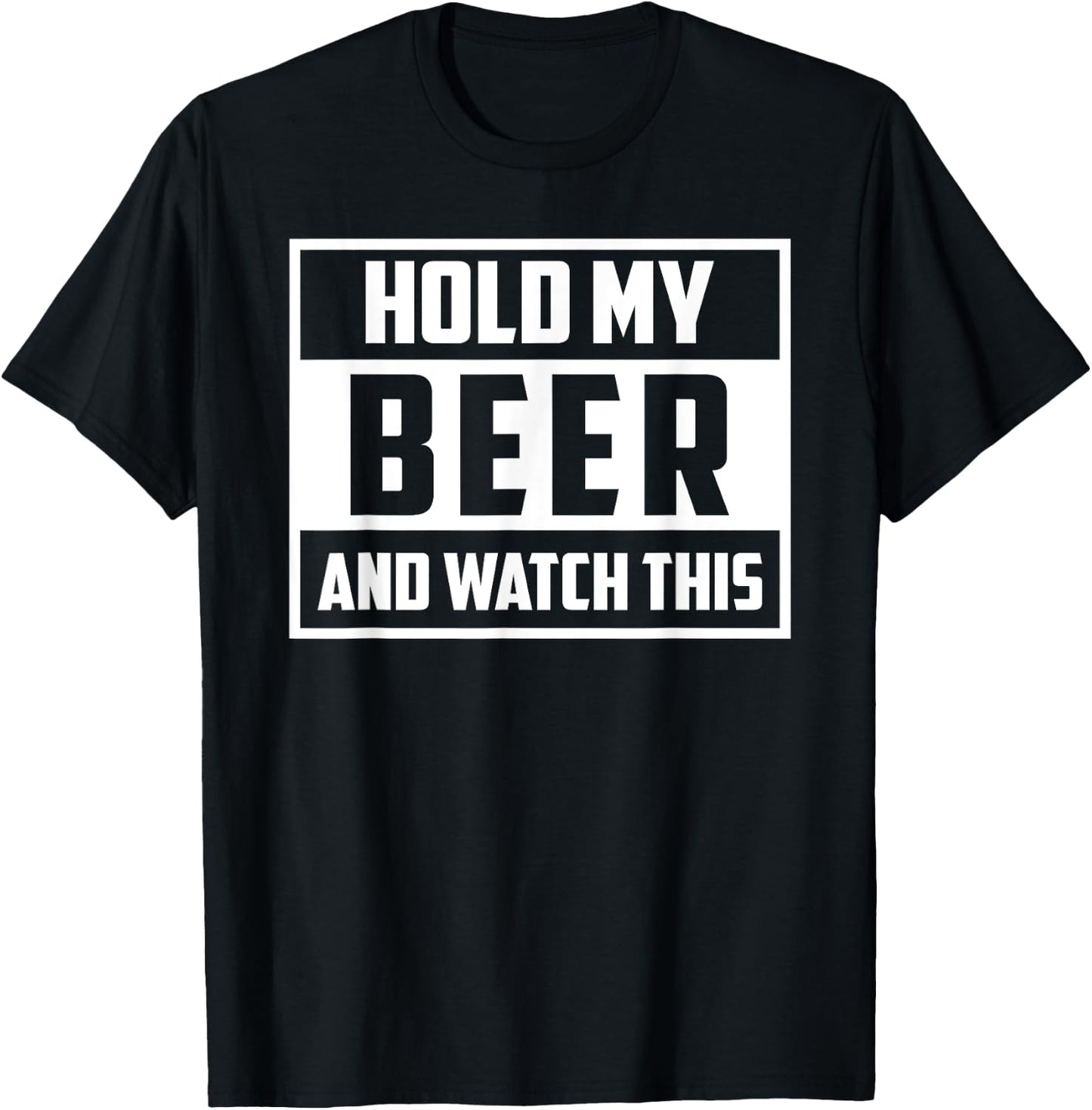 Funny Hold My Beer And Watch This Hilarious Mishaps Graphic T-Shirt - T-Shirt | Black
