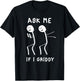 Ask Me If I Griddy Funny Humorous Griddy Dance Funny Saying T-Shirt - T-Shirt | Black