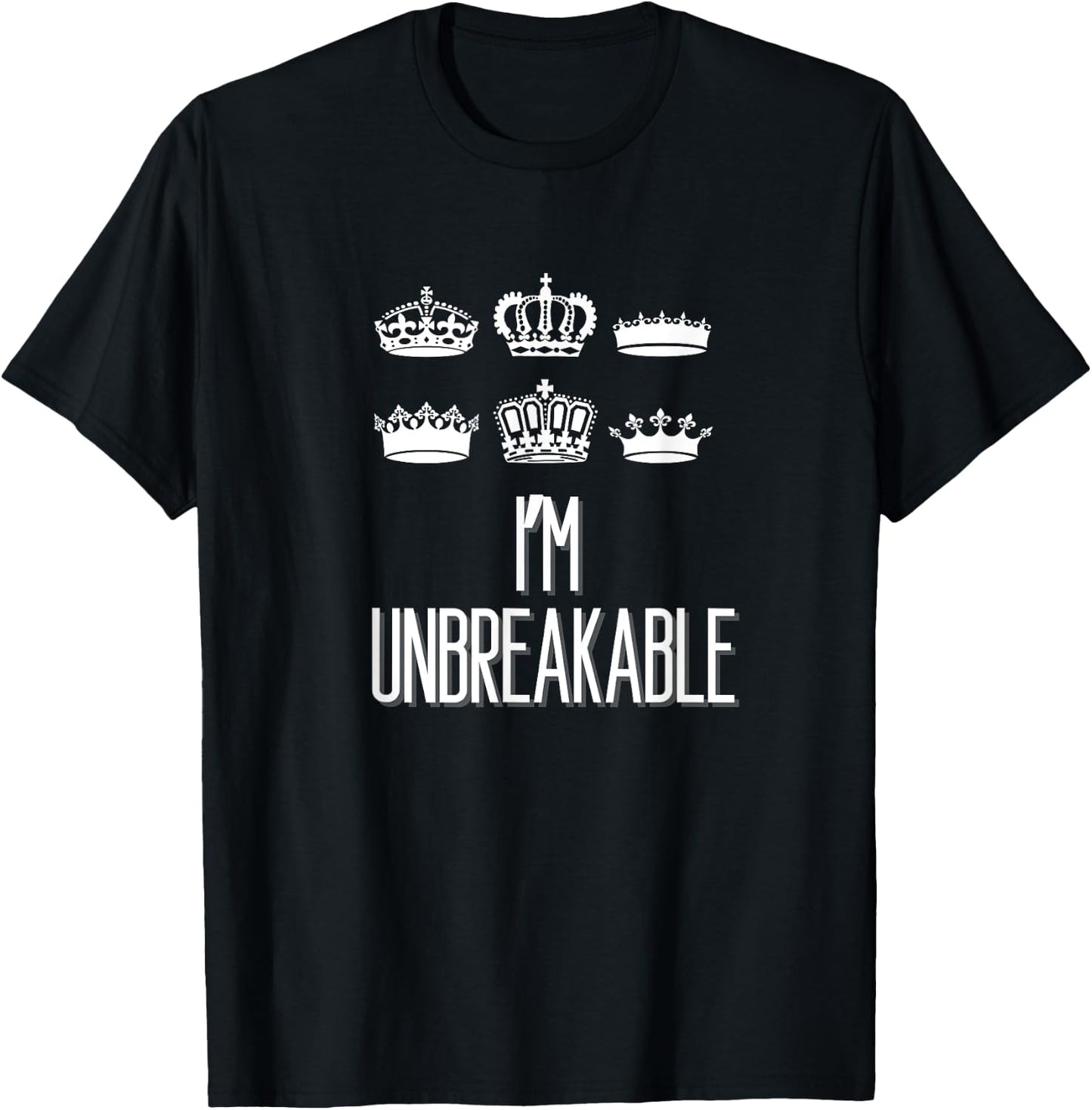 I'm Unbreakable Six Musical Theatre Theater Musicals T-Shirt - T-Shirt | Black