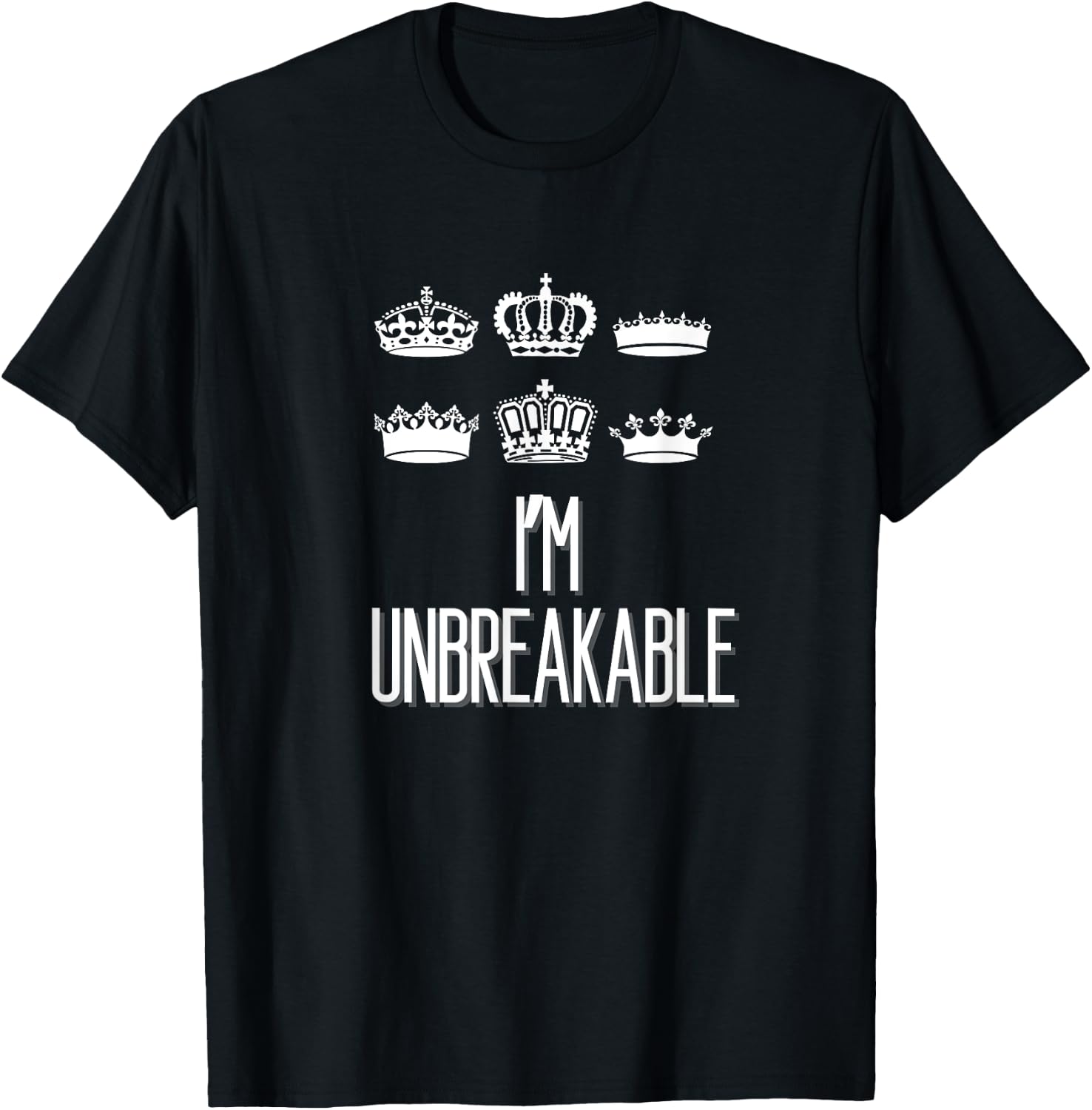 I'm Unbreakable Six Musical Theatre Theater Musicals T-Shirt - T-Shirt | Black