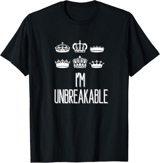 I'm Unbreakable Six Musical Theatre Theater Musicals T-Shirt - T-Shirt | Black