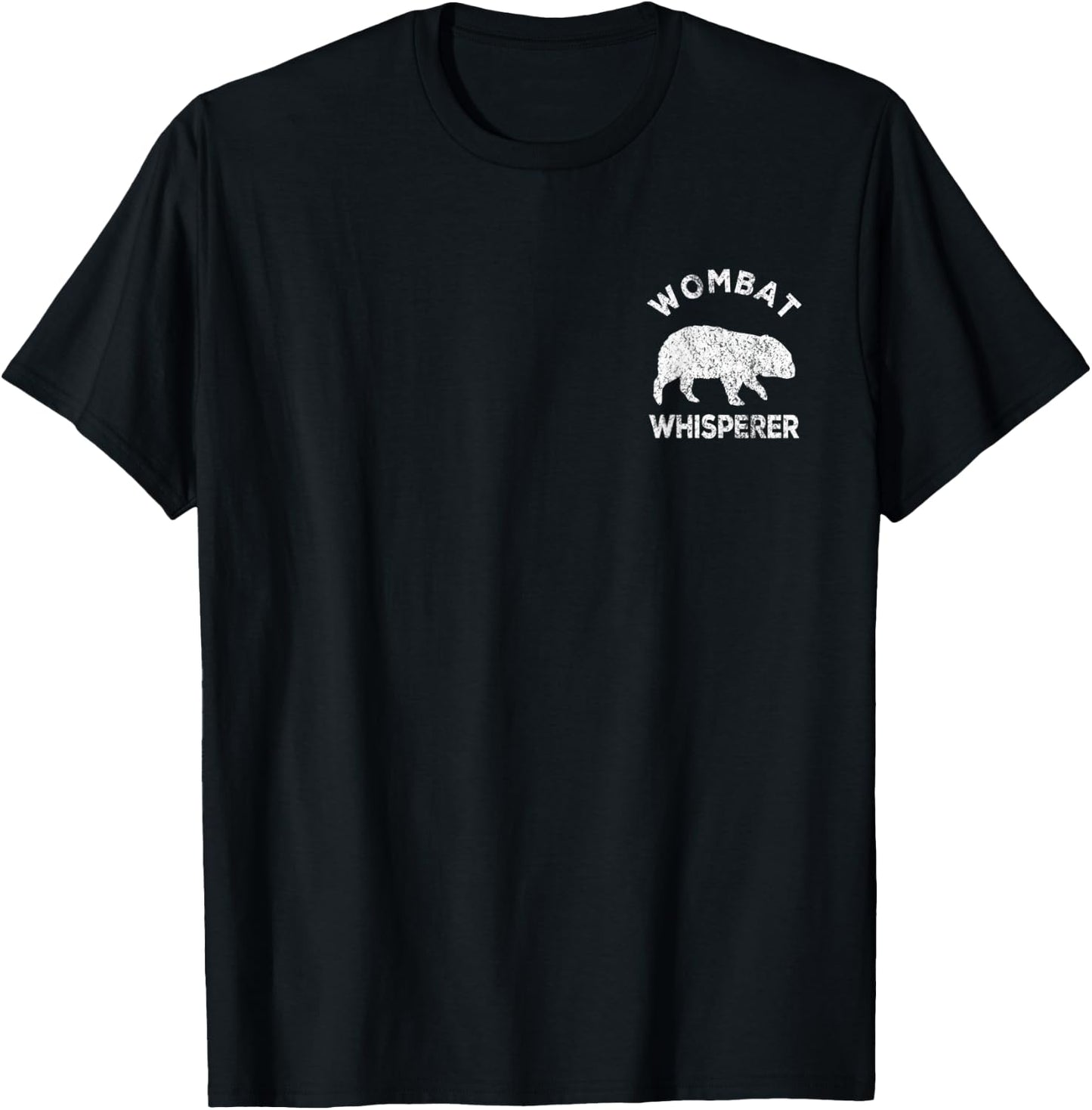Wombat Whisperer Wombat Lover Funny Wombat Quote T-Shirt - T-Shirt | Black