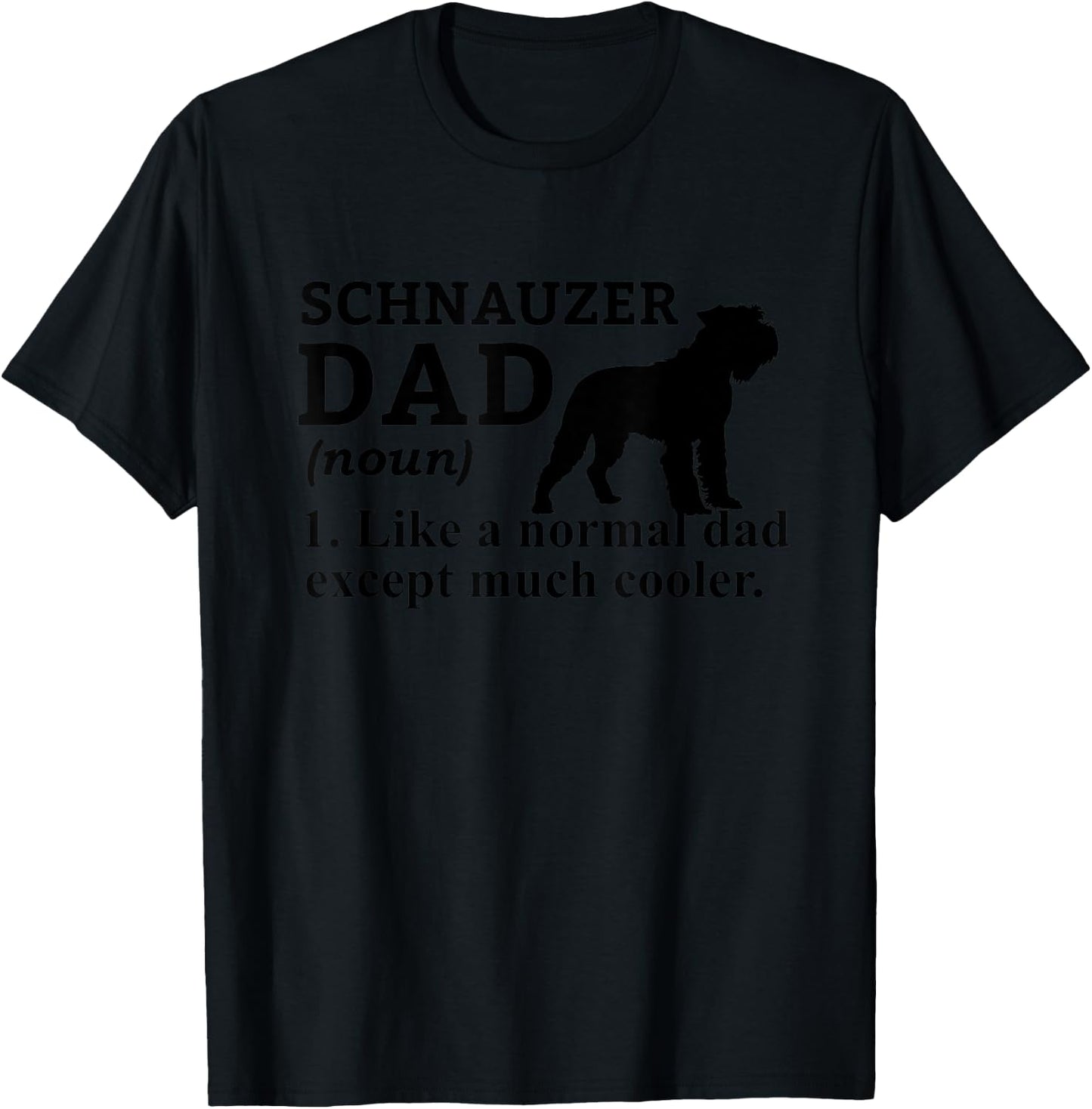 Schnauzer Dad Funny Definition Dog Lover Women T-Shirt - T-Shirt | Black