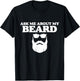 Ask Me About My Beard Funny Dad Beard Day And Sunglasses T-Shirt - T-Shirt | Black