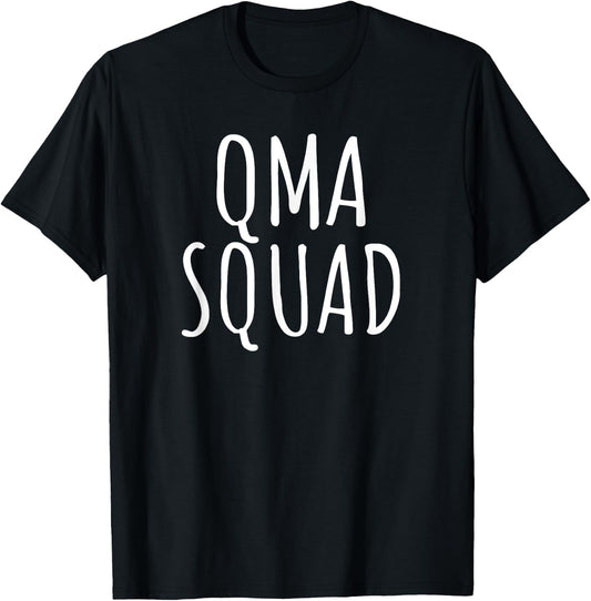 QMA Gifts Funny Qualified Medication Aide Graduation Job T-Shirt - T-Shirt | Black