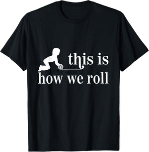 Montessori Shirt, This Is How We Roll T-Shirt - T-Shirt | Black