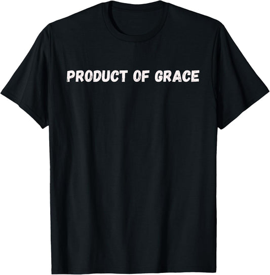 Product of Grace Christian T-Shirt - T-Shirt | Black