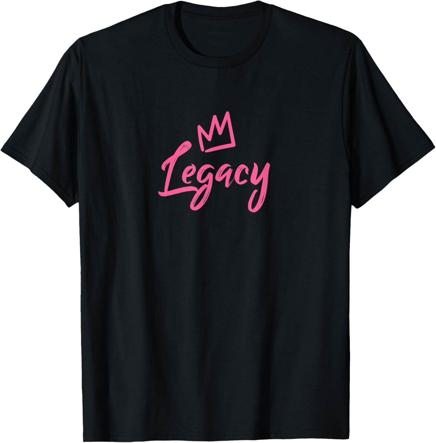Legacy the Queen / Pink Crown & Name Called Legacy T-Shirt - T-Shirt | Black