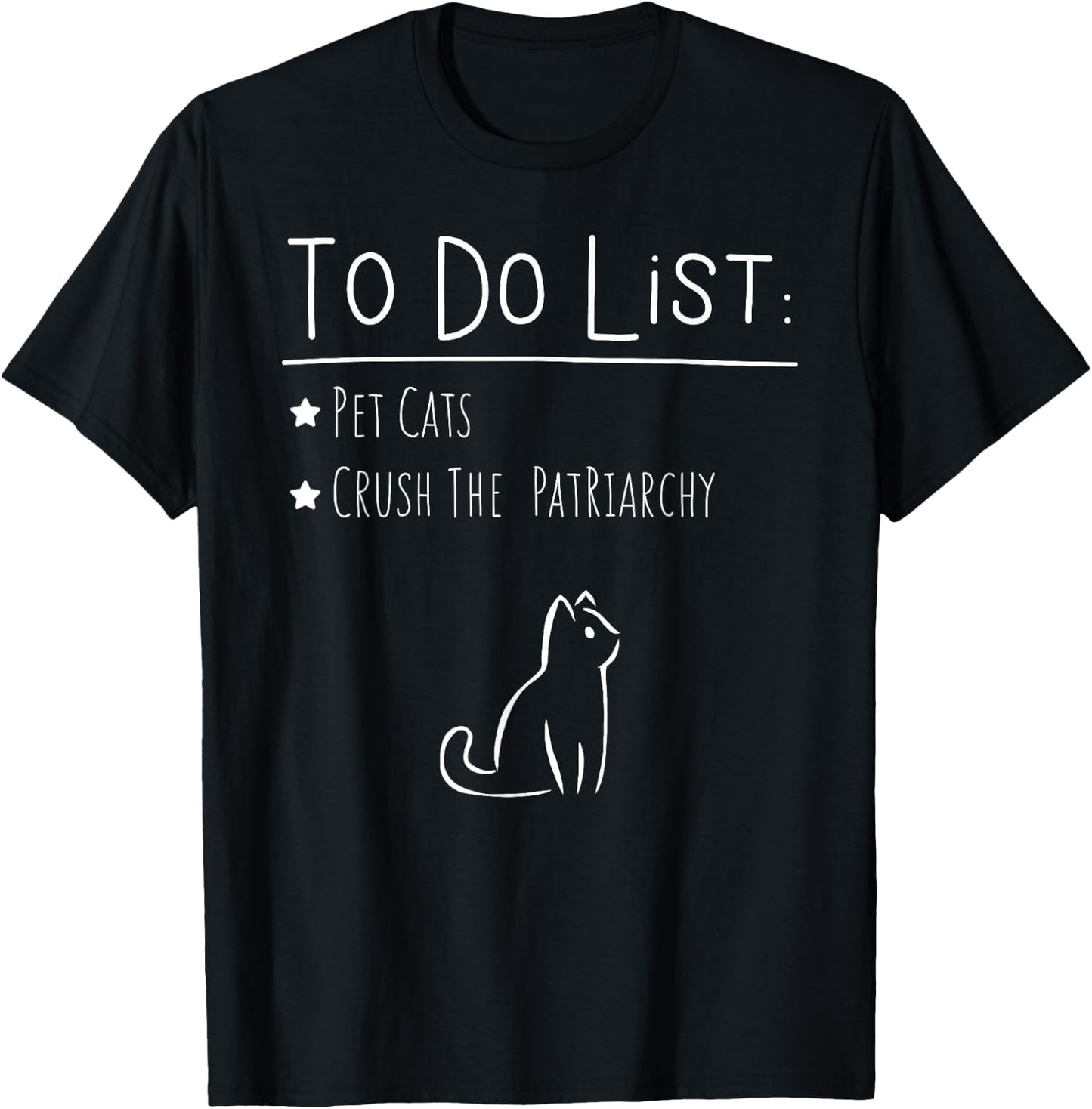 To Do List Feminist Pet Cats Crush The Patriarchy Feminism G T-Shirt - T-Shirt | Black