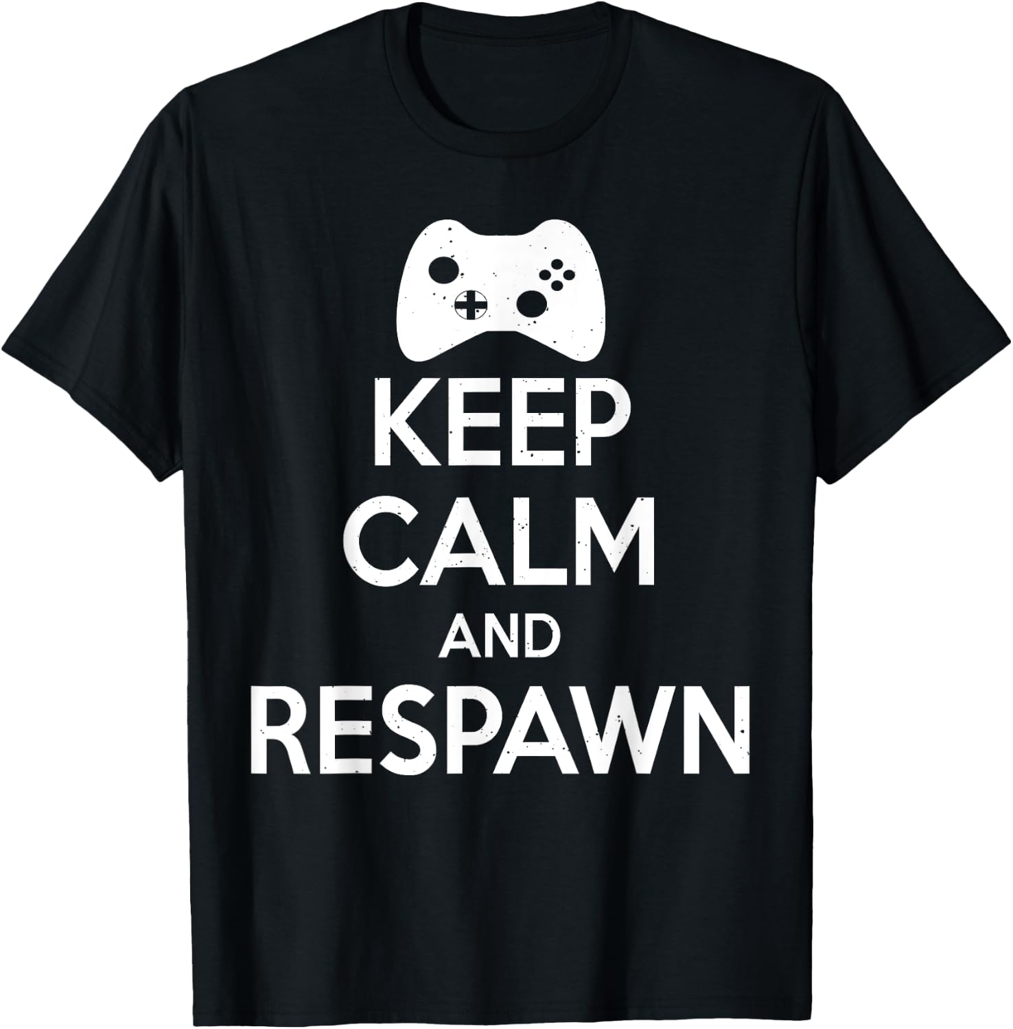 Keep Calm And Respawn - Funny Gamer T-Shirt - T-Shirt | Black