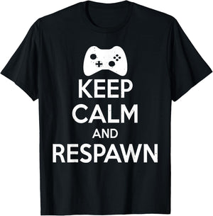 Keep Calm And Respawn - Funny Gamer T-Shirt - T-Shirt | Black