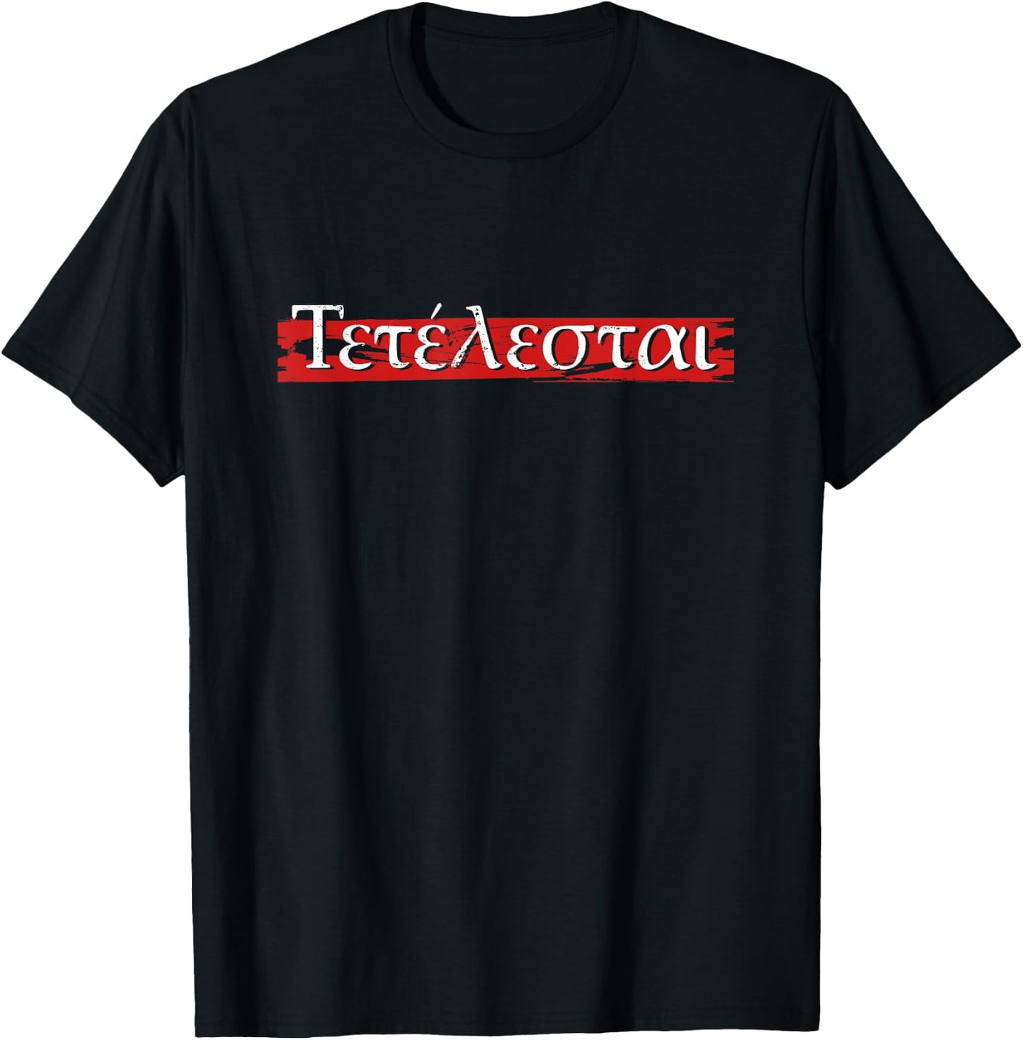 Tetelestai Jesus Christ Bible Verses Christian Faith T-Shirt - T-Shirt | Black
