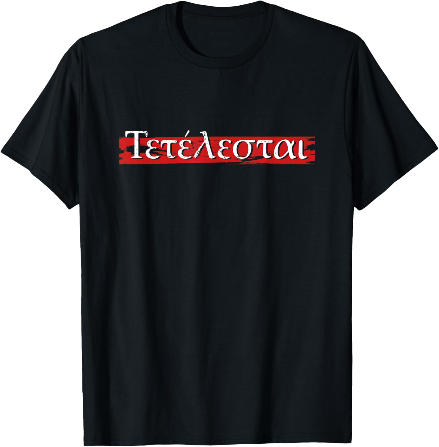 Tetelestai Jesus Christ Bible Verses Christian Faith T-Shirt - T-Shirt | Black