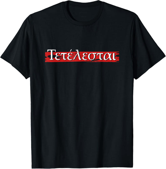 Tetelestai Jesus Christ Bible Verses Christian Faith T-Shirt - T-Shirt | Black