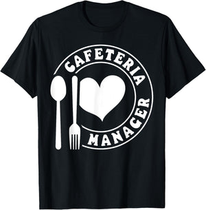 Cafeteria Manager Heart T-Shirt - T-Shirt | Black