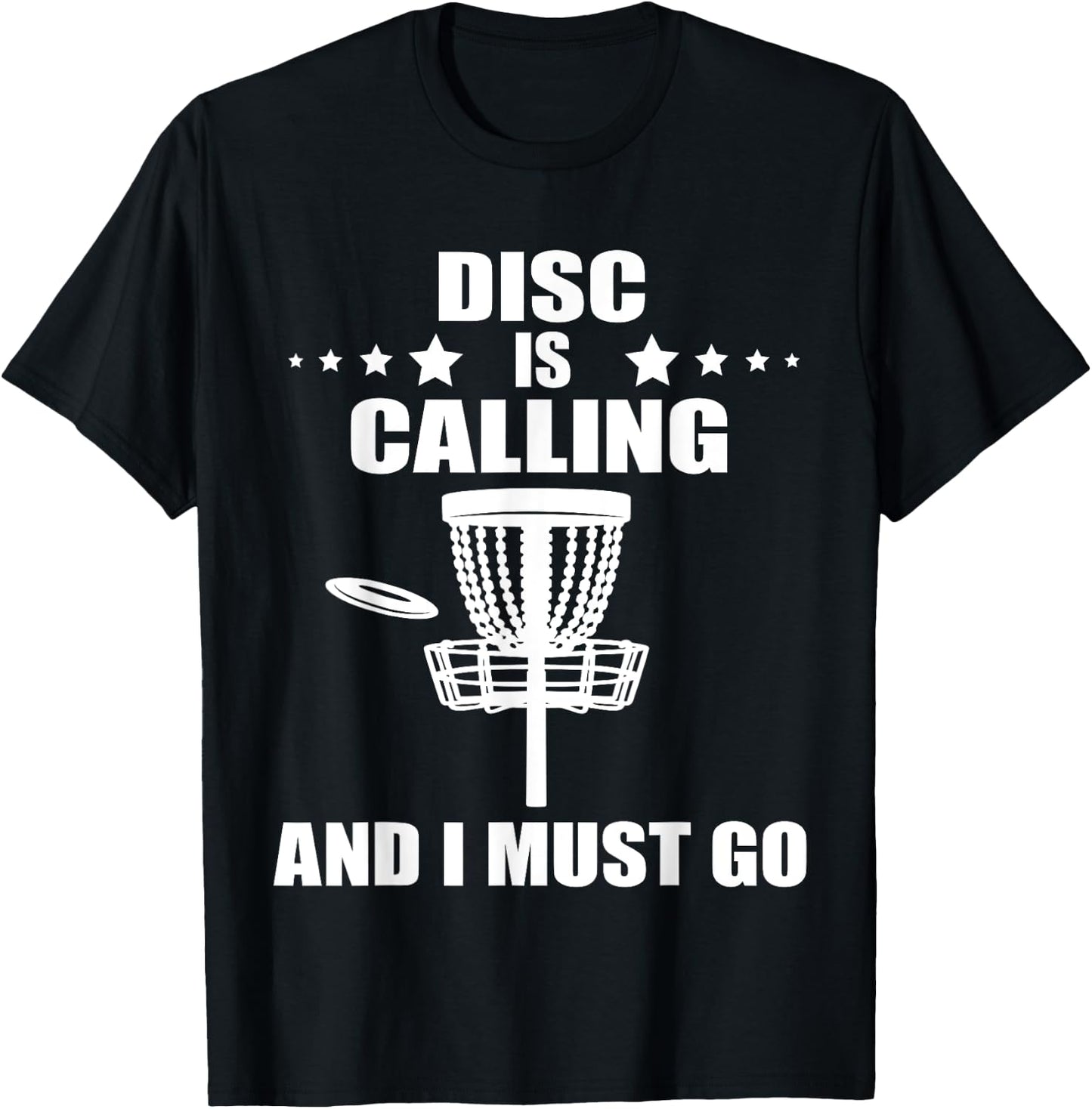 Disc Is Calling Frolf Flying Disc Golf Player Disc Golf T-Shirt - T-Shirt | Black