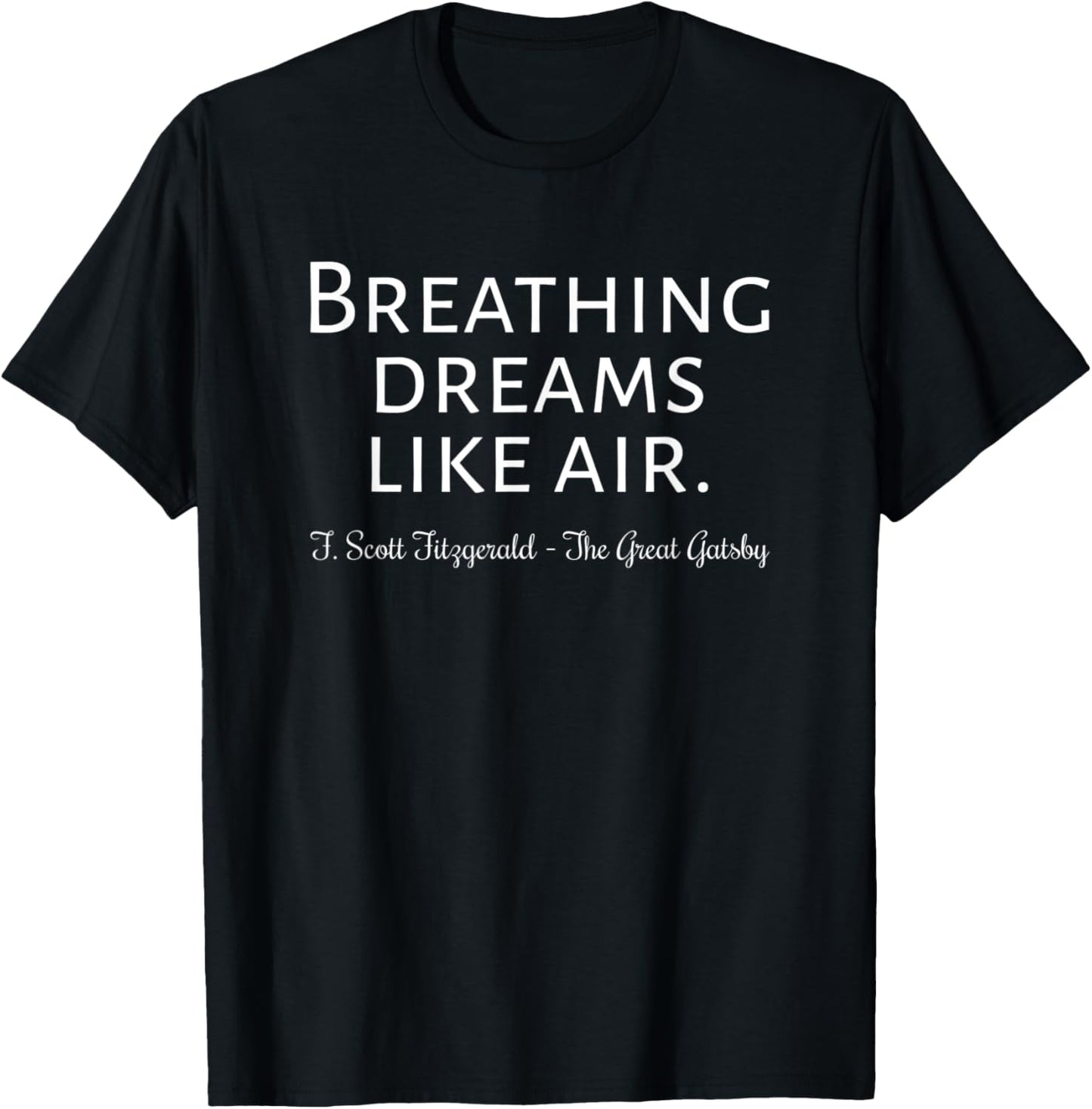 Gatsby Quote Book Love Fan Librarian 1920's Great Gatsby T-Shirt - T-Shirt | Black