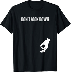 Don't Look Down Funny Circle Game Meme T-Shirt - T-Shirt | Black